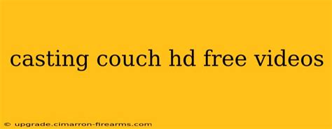 Casting Couch Hd